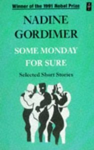 Some Monday for Sure by Nadine Gordimer