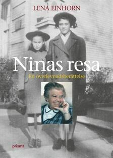 Ninas resa: En överlevnadsberättelse by Lena Einhorn