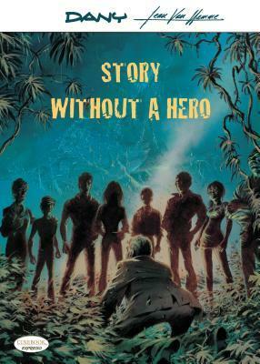 Story Without a Hero by Jean Van Hamme, Dany