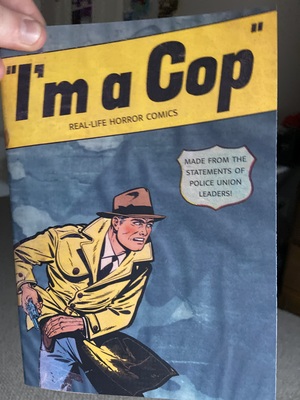 I'm a Cop: Real-Life Horror Comics  by Johnny Damm