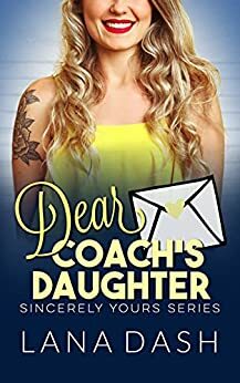 Dear Coach's Daughter by Lana Dash
