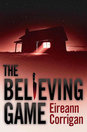 The Believing Game by Eireann Corrigan