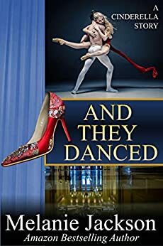 And They Danced by Melanie Jackson