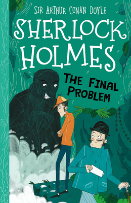 Sherlock Holmes: The Final Problem by Arthur Conan Doyle