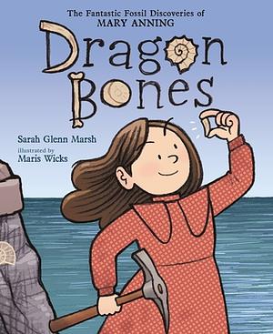 Dragon Bones by Sarah Glenn Marsh