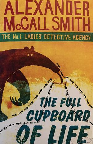 The Full Cupboard of Life by Alexander McCall Smith