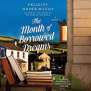 The Month of Borrowed Dreams by Felicity Hayes-McCoy