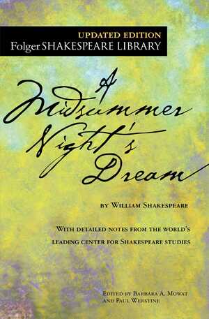 A Midsummer Night's Dream by William Shakespeare