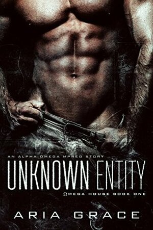 Unknown Entity by Aria Grace