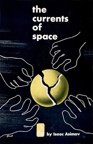 The Currents of Space by Isaac Asimov