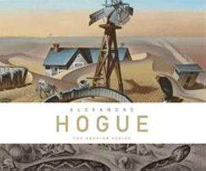 Alexandre Hogue: The Erosion Series by Dallas Museum of Art, Rockwell Museum of Western Art