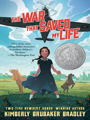 The War that Saved My Life by Kimberly Brubaker Bradley