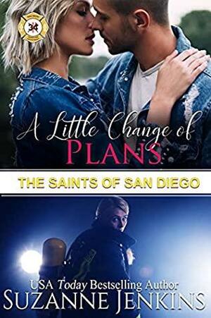 A Little Change of Plans: The Saints of San Diego by Suzanne Jenkins