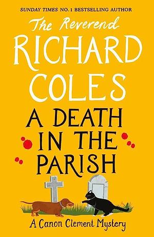 A Death in the Parish by Richard Coles