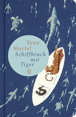 Schiffbruch mit Tiger by Yann Martel