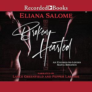 Broken-Hearted by Eliana Salome