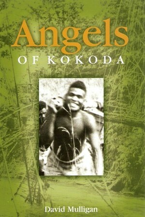 Angels of Kokoda by Michael Jeffrey, David Mulligan