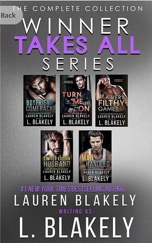 The Winner Takes All Complete Collection by L. Blakely