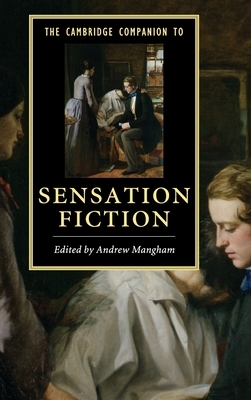 The Cambridge Companion to Sensation Fiction by 