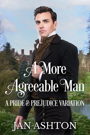 A More Agreeable Man by Jan Ashton