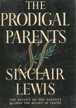 The Prodigal Parents by Sinclair Lewis