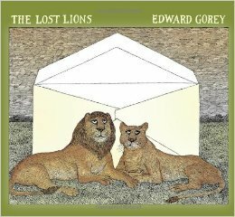 The Lost Lions by Edward Gorey