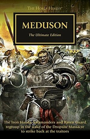 Meduson: The Ultimate Edition by Dan Abnett, David Annandale, Nick Kyme, Guy Haley, Gav Thorpe, John French, Chris Wraight, Graham McNeill