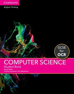 GCSE Computer Science for OCR Student Book by David Waller