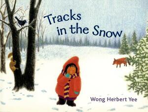 Tracks in the Snow by Wong Herbert Yee