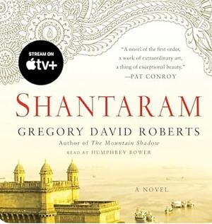 Shantaram by Gregory David Roberts