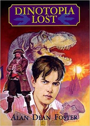 Dinotopia Lost by Alan Dean Foster