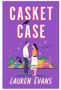 Casket Case  by Lauren Evans