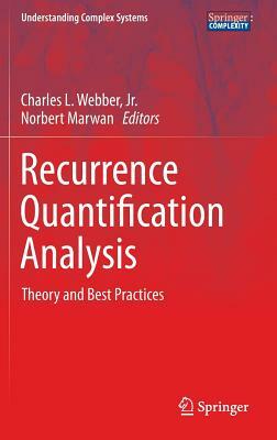 Recurrence Quantification Analysis: Theory and Best Practices by 