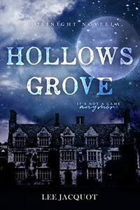 Hollows Grove by Lee Jacquot