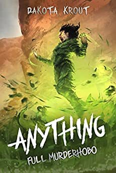 Anything by Dakota Krout