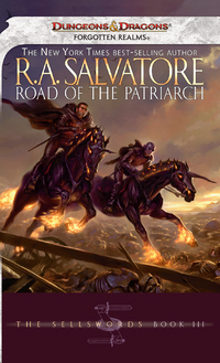 Road of the Patriarch: The Sellswords, Book III by R.A. Salvatore