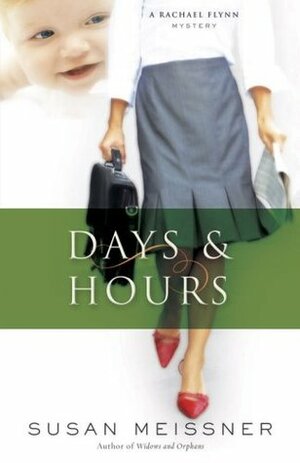 Days & Hours by Susan Meissner