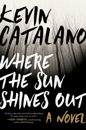 Where the Sun Shines Out by Kevin Catalano