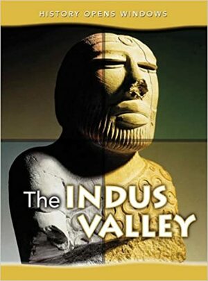 The Indus Valley by Jane Shuter