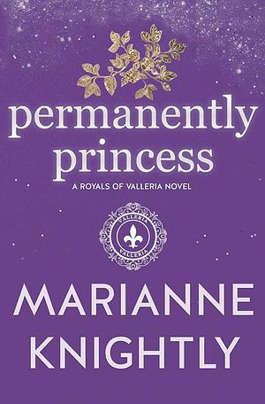 Permanently Princess by Marianne Knightly