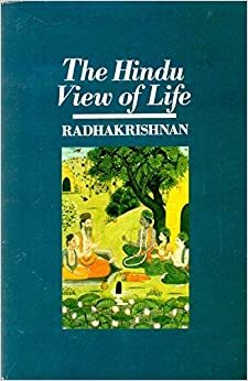 Hindu View of Life by Sarvepalli Radhakrishnan