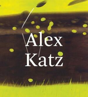 Alex Katz: Quick Light by 