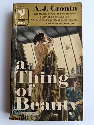 A Thing of Beauty by A.J. Cronin