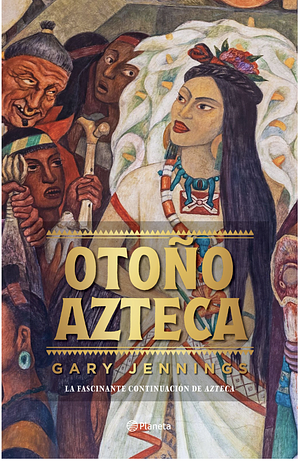 Otoño Azteca TD by Gary Jennings