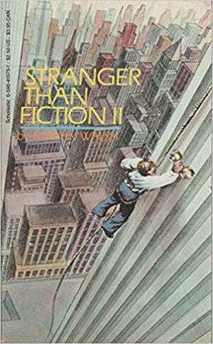 Stranger Than Fiction II by Martin Walsh