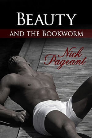 Beauty and the Bookworm by Nick Pageant