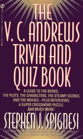 V. C. Andrews Trivia and Quiz Book by Stephen J. Spignesi