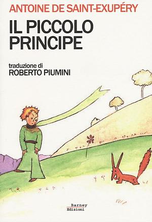 Il Piccolo Principe by Antoine de Saint-Exupéry