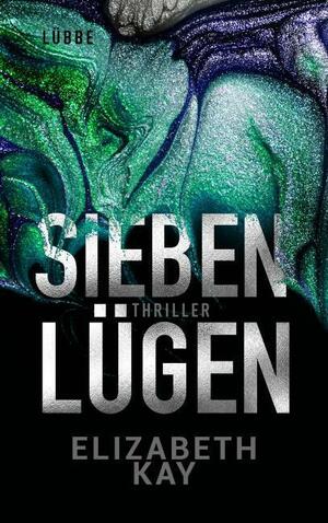 Sieben Lügen by Elizabeth Kay