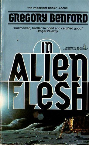 In Alien Flesh by Gregory Benford